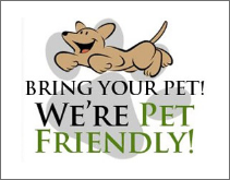 We're Pet Friendly!